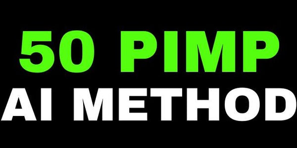 50 PIMP METHOD